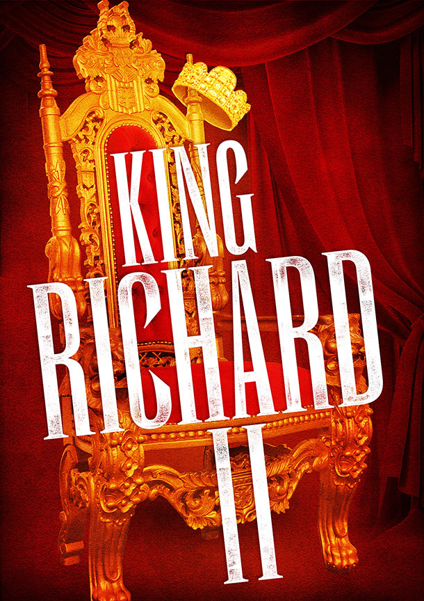 William Shakespeare's King Richard II, directed by Erica Schdmit, for The Old Globe's 2017 Summer Shakespeare Festival, June 11 - July 15, 2017. Artwork courtesy of The Old Globe.