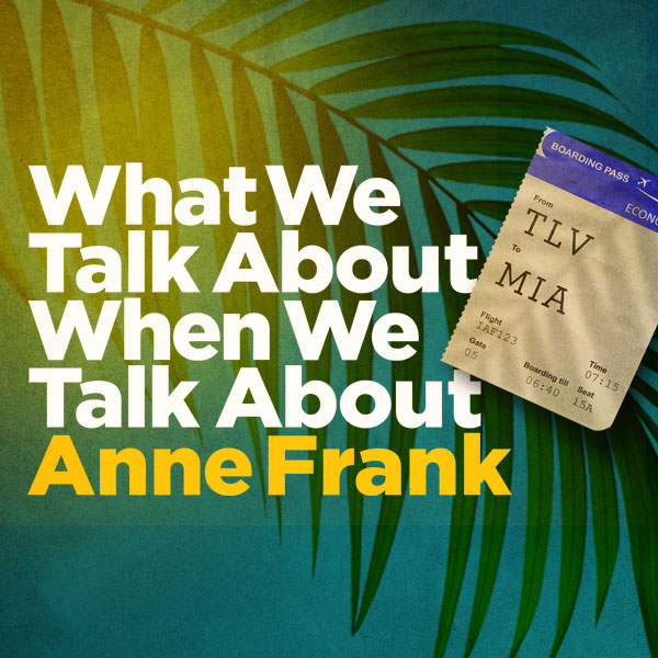 What We Talk About When We Talk About Anne Frank Cast and Creative Announcement